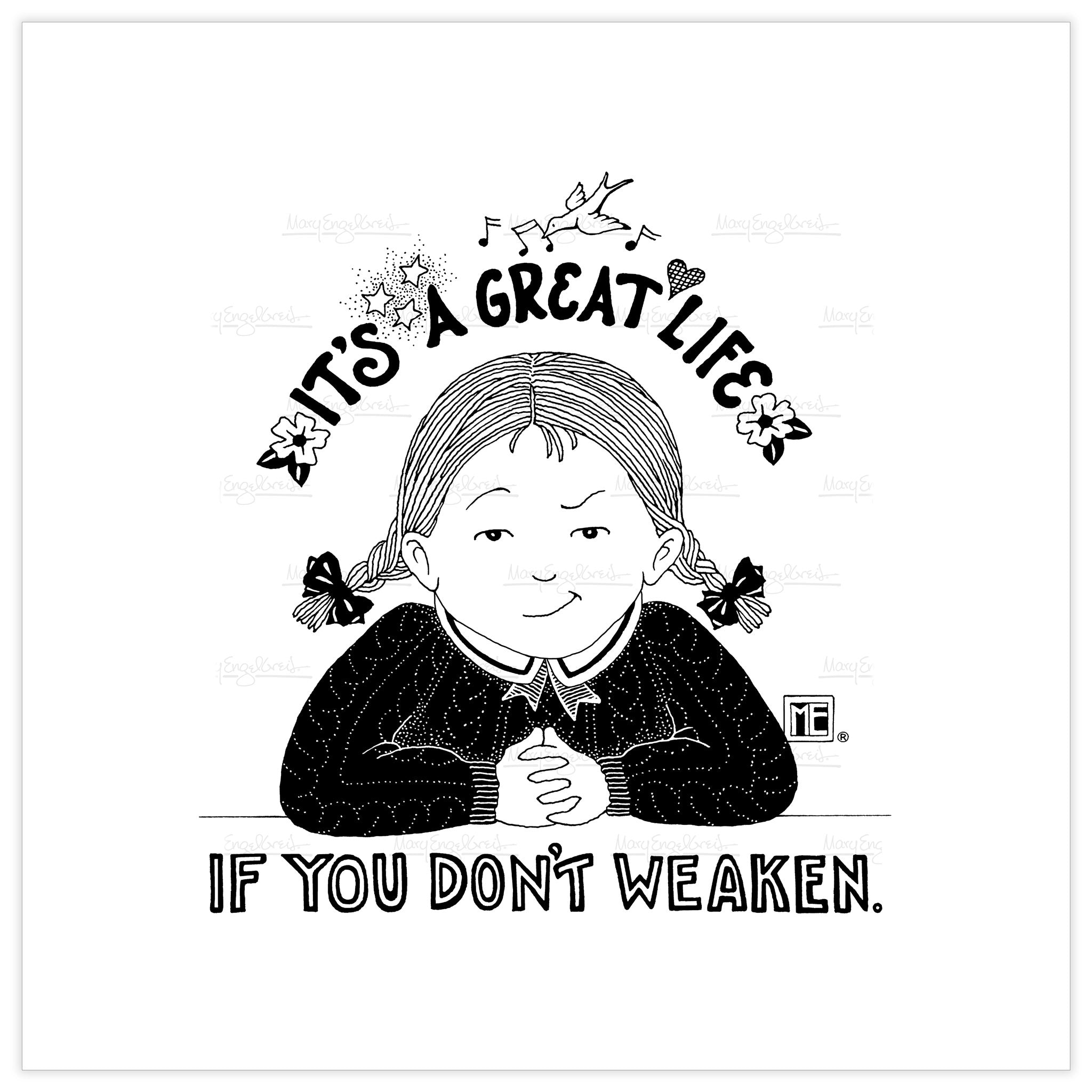 Don't Weaken Fine Art Print