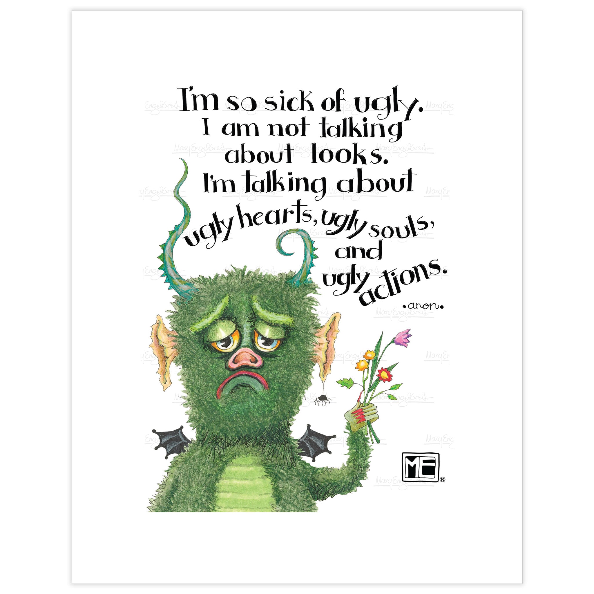 Sick Of Ugly Fine Art Print