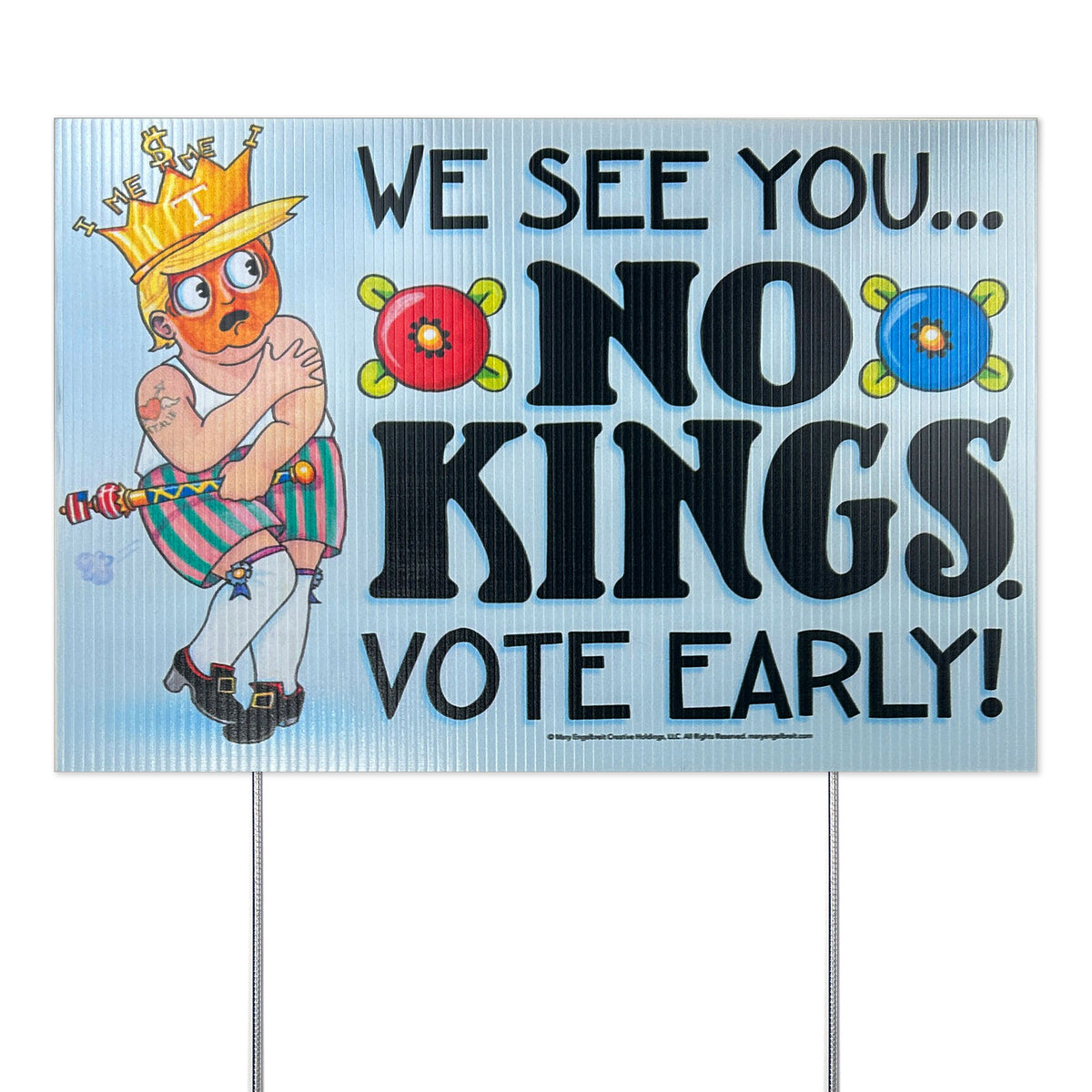We See You… No Kings Yard Sign