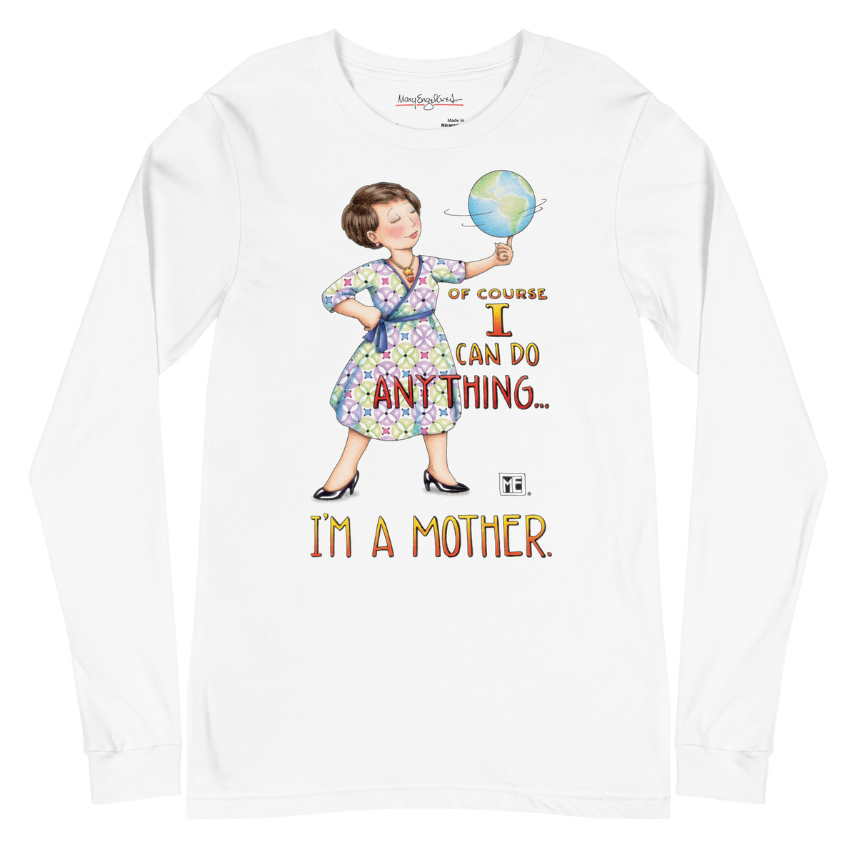 Mothers Can Do Anything Long Sleeve Tee