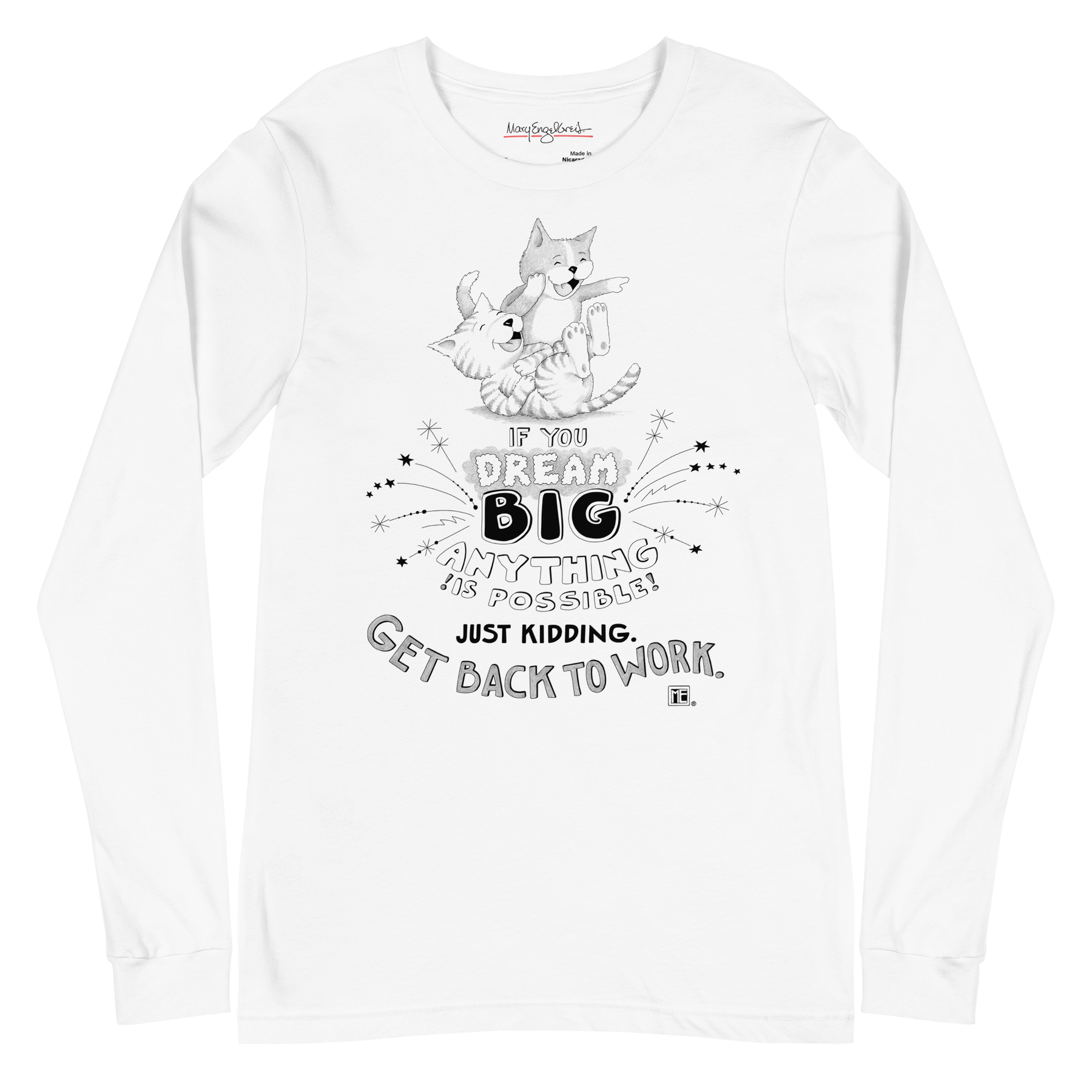 Get Back to Work Long Sleeve T-Shirt
