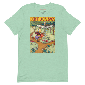 Don't Look Back Unisex T-Shirt