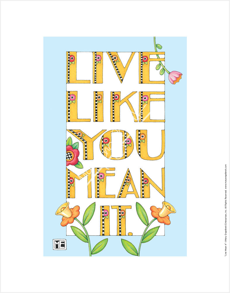 Live Like You Mean It Fine Art Print