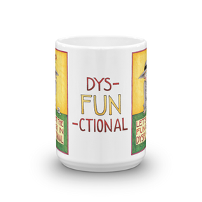 Dysfunctional Mug
