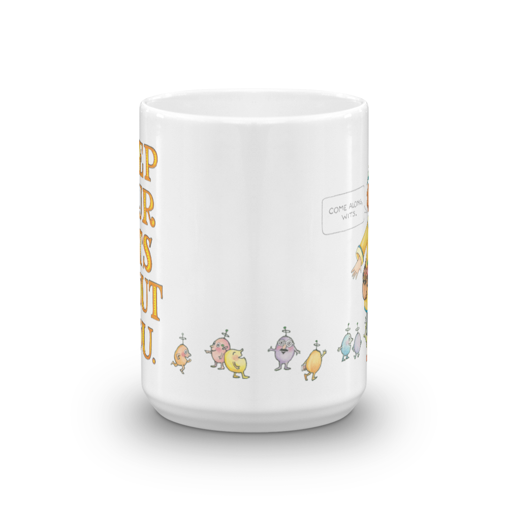Keep Your Wits Mug