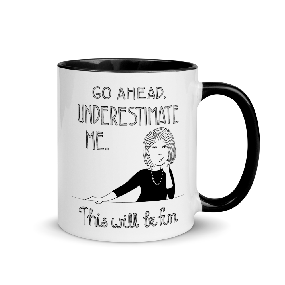 Underestimate Me That'll Be Fun Black Coffee Mug, 11oz Inspiring