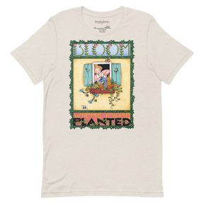 Bloom Where You're Planted Unisex T-Shirt