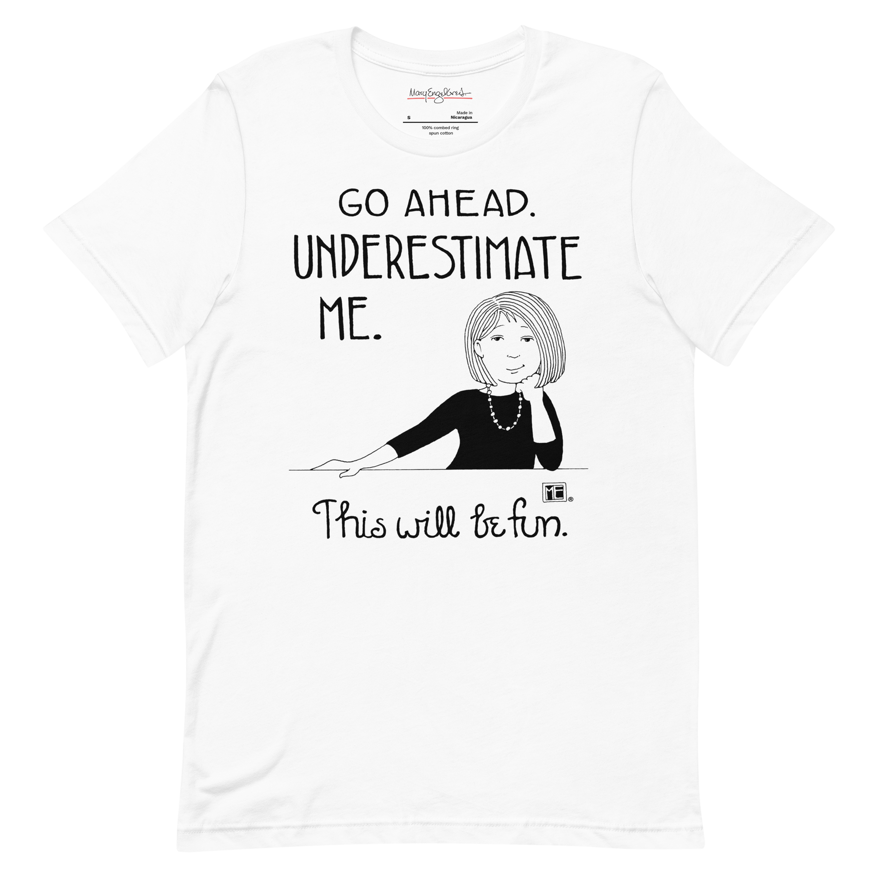 Underestimate Me Unisex T-Shirt