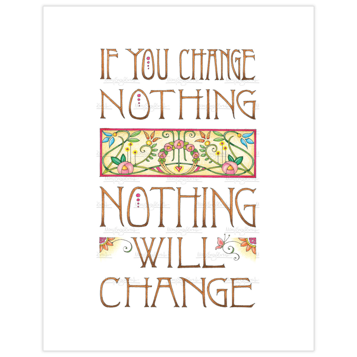 Change Nothing Fine Art Print