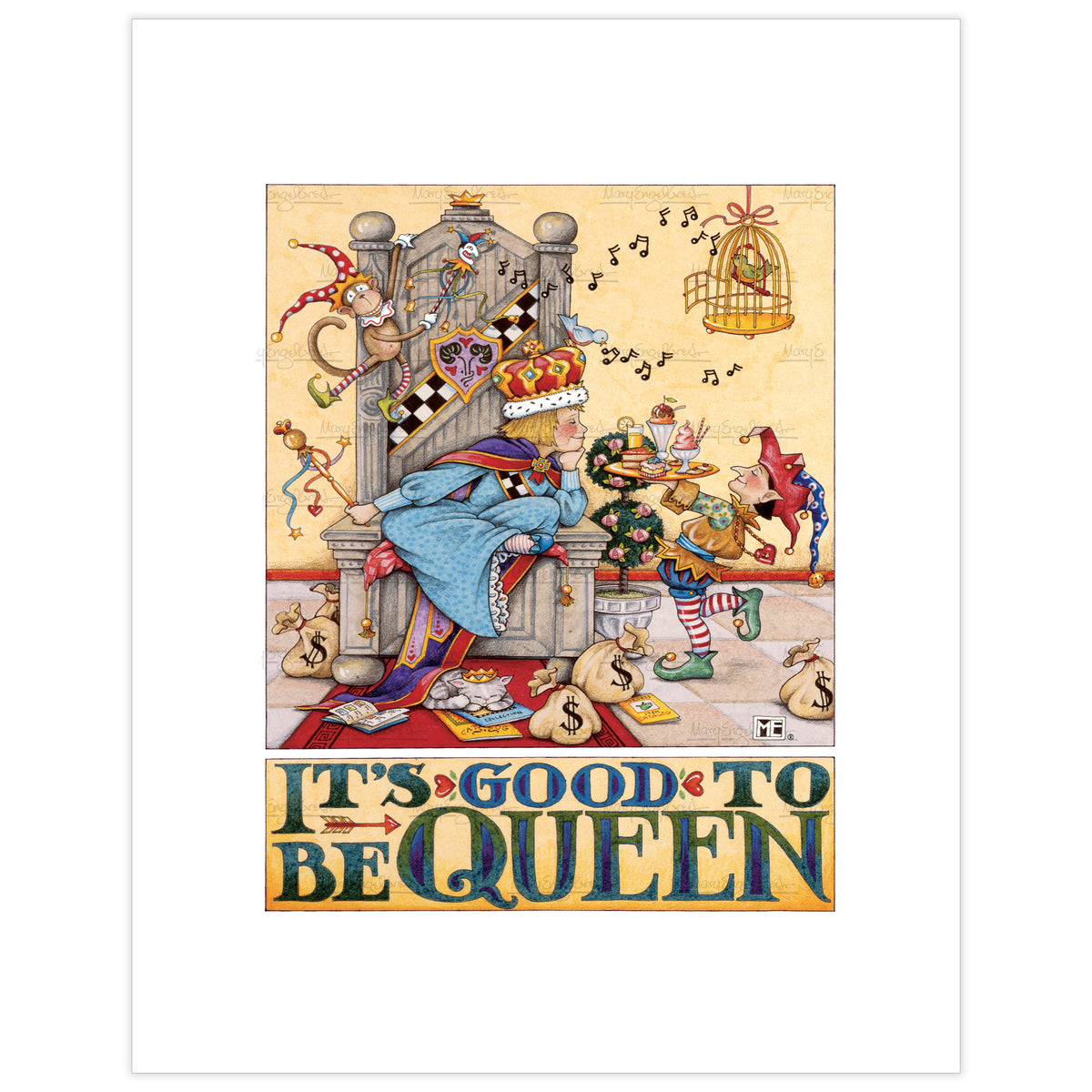 It's Good to be Queen Fine Art Print