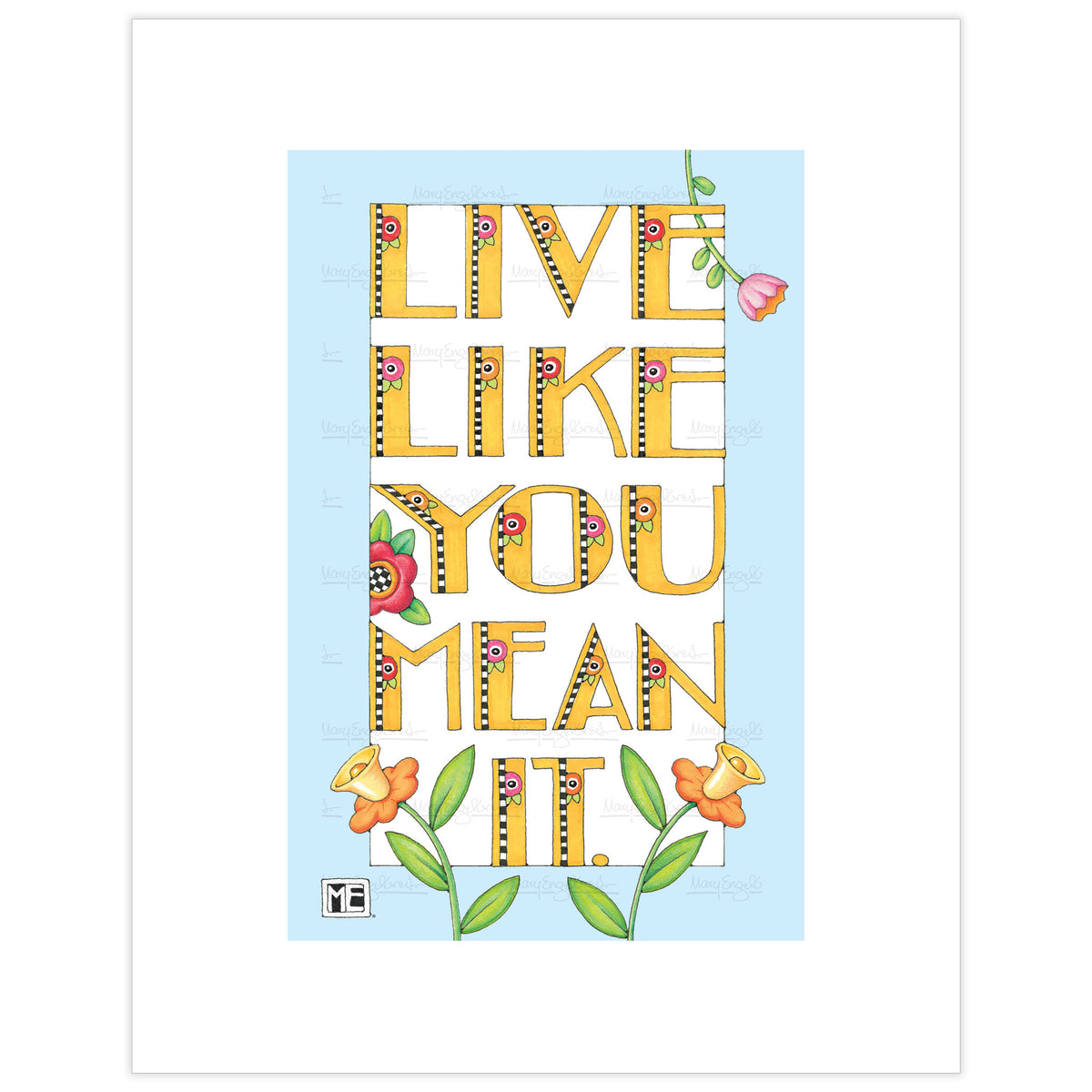 Live Like You Mean It Fine Art Print