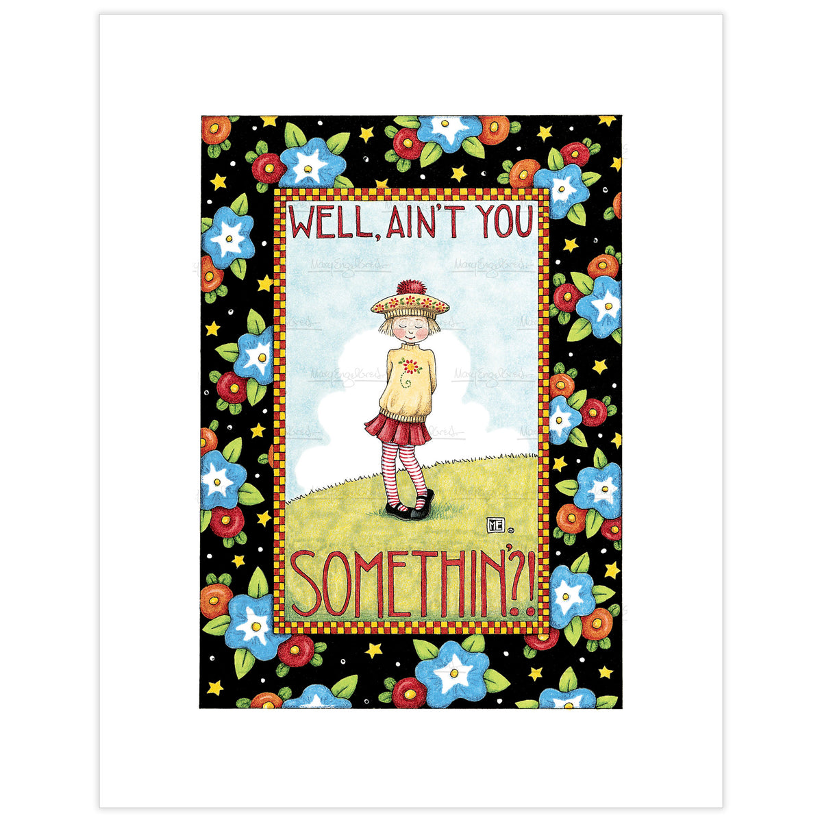 Well, Ain't You Somethin'?! Fine Art Print