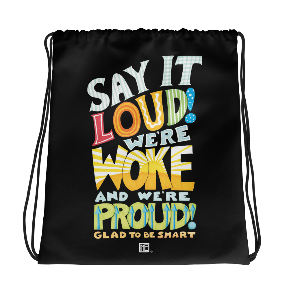 Woke and Proud Drawstring Bag