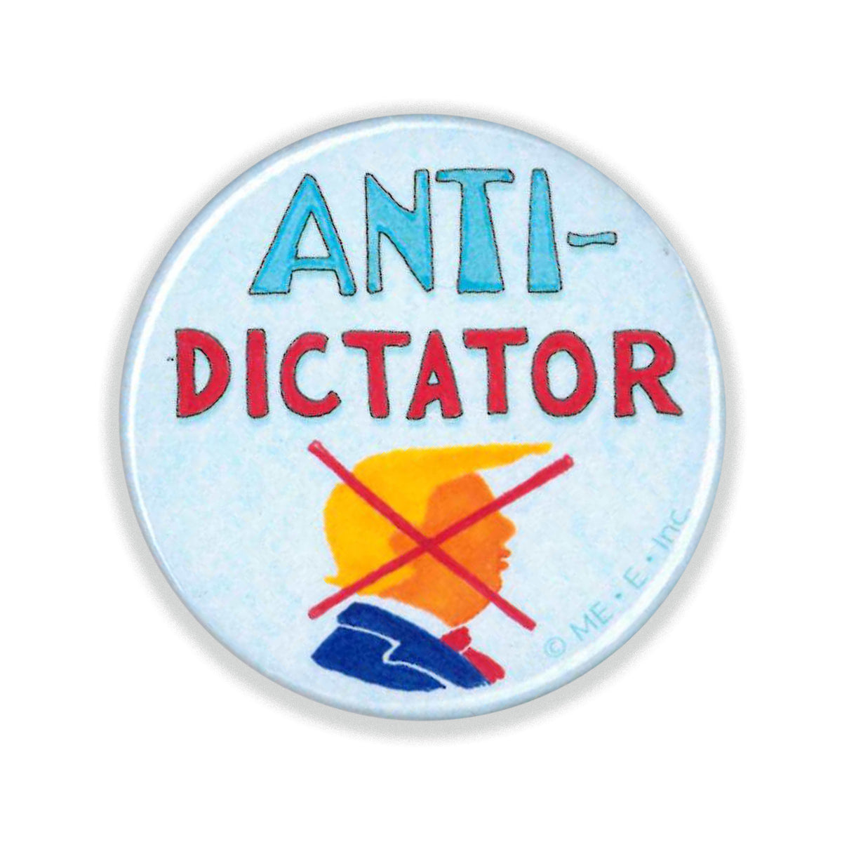 Anti-Dictator Button Pin