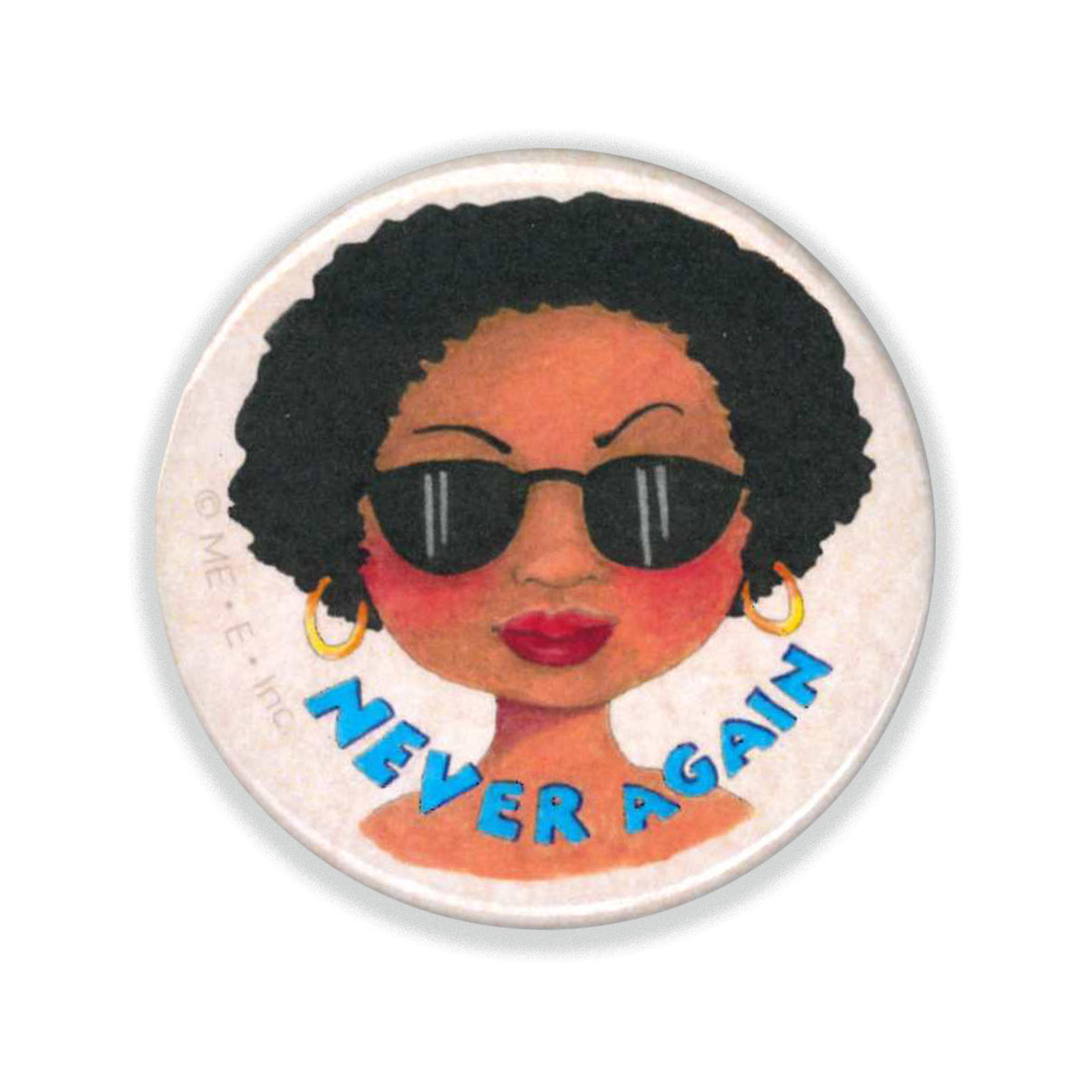 Never Again Button Pin