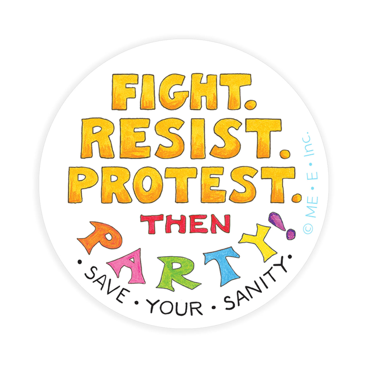 Fight. Resist. Protest. Sticker – Mary Engelbreit