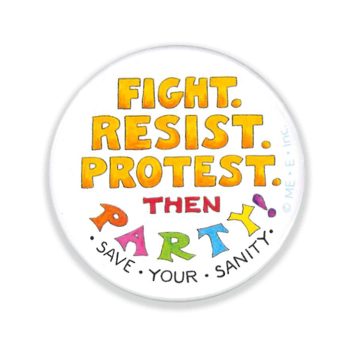 Protest Button Examples Fight. Resist. Protest. Button Pin – Mary Engelbreit