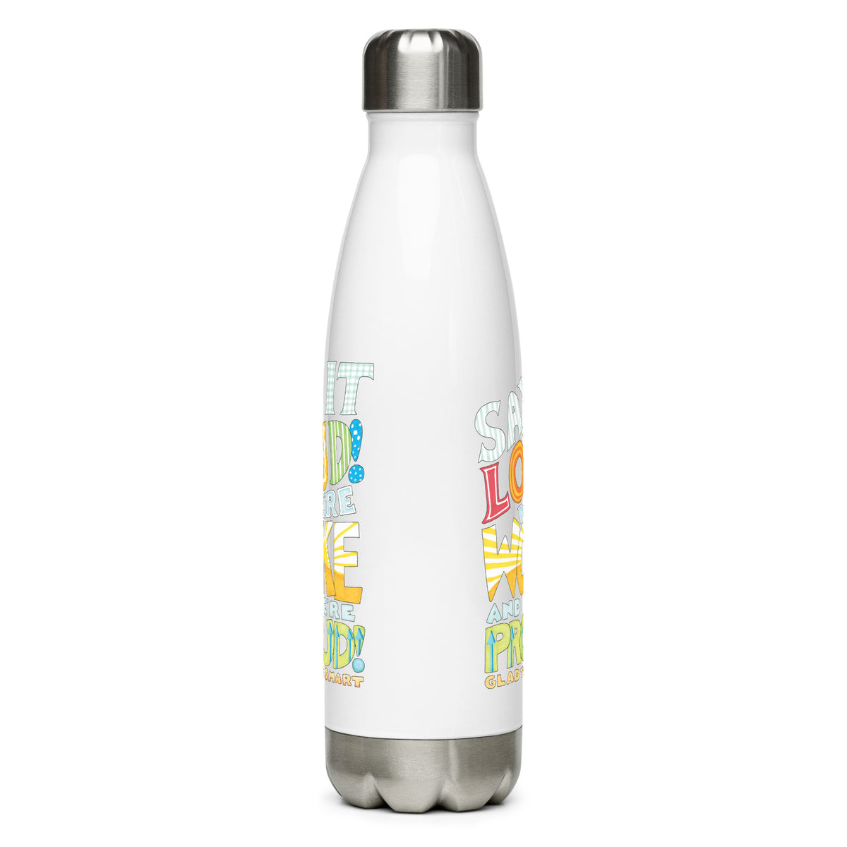 Woke and Proud Stainless Steel Water Bottle