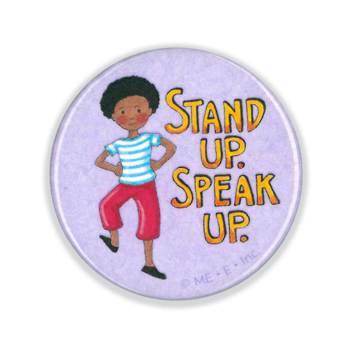 Stand Up. Speak Up Button Pin