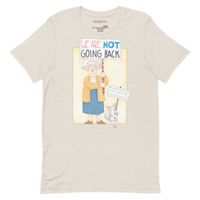 Not Going Back Unisex T-Shirt