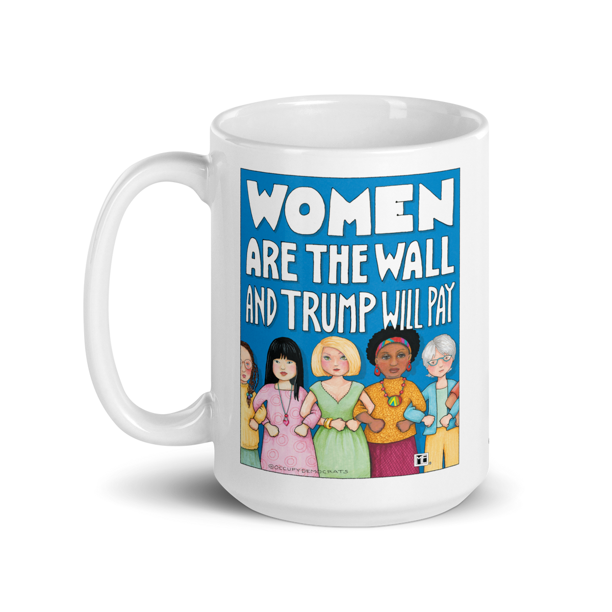 Women Are the Wall Mug