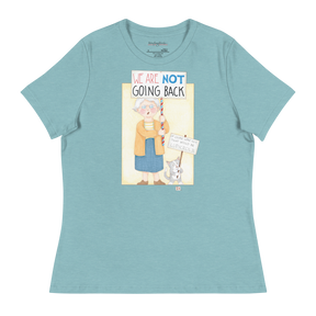 Not Going Back Women's T-Shirt