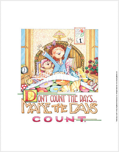 Make the Days Count Fine Art Print