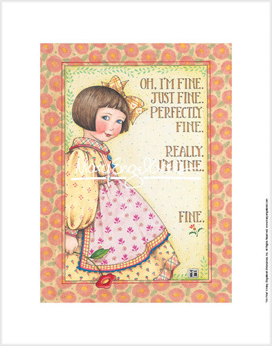 I'm Fine Fine Art Print