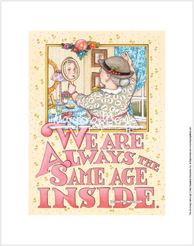 We Are Always The Same Age Inside Fine Art Print