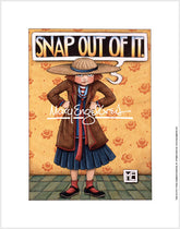 Snap Out Of It Fine Art Print