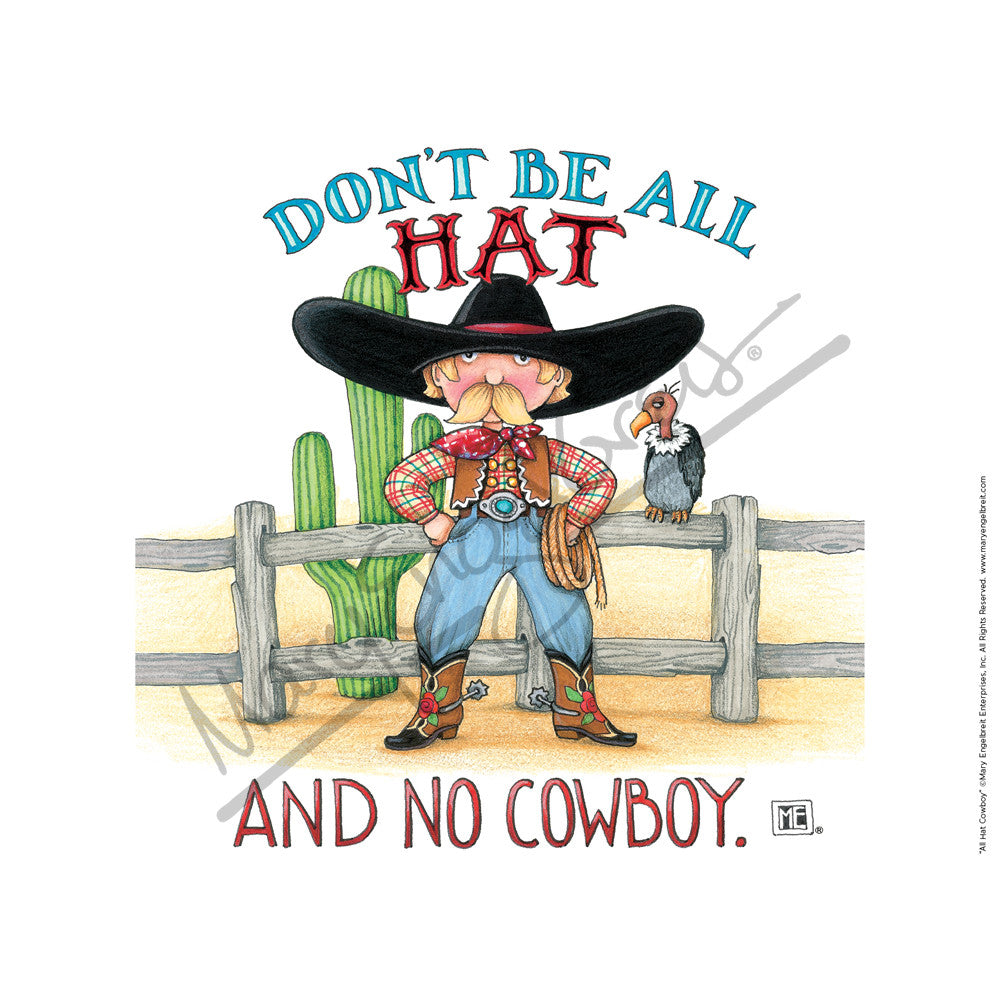 All Hat Cowboy Fine Art Print