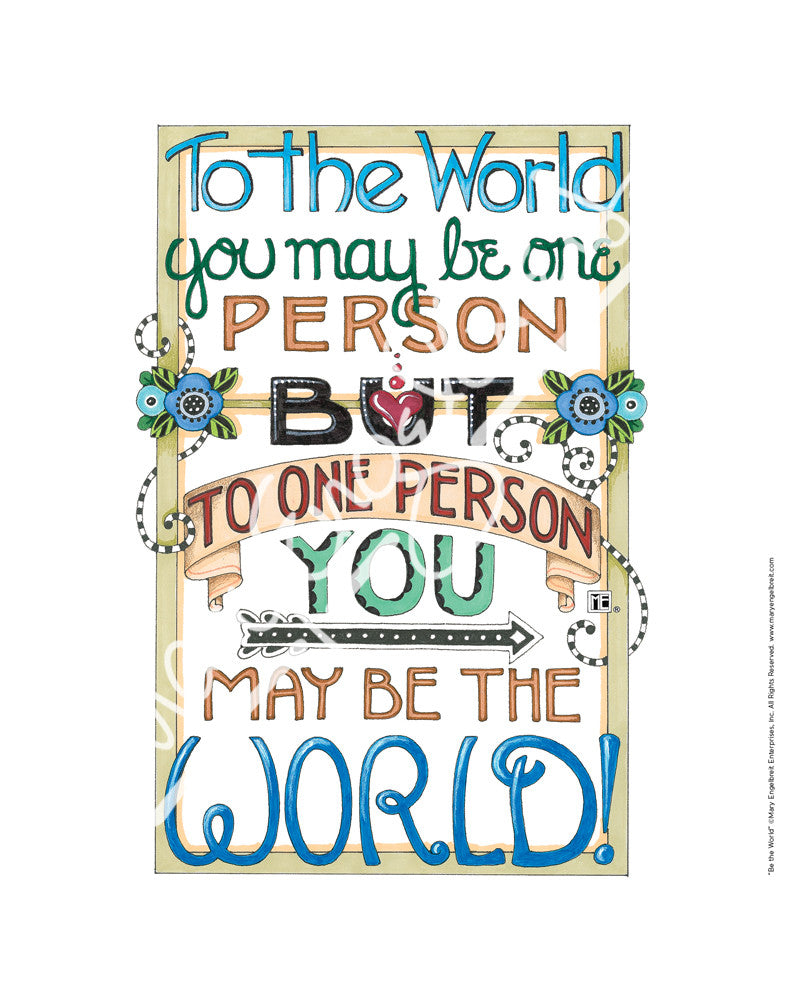 Be The World Fine Art Print