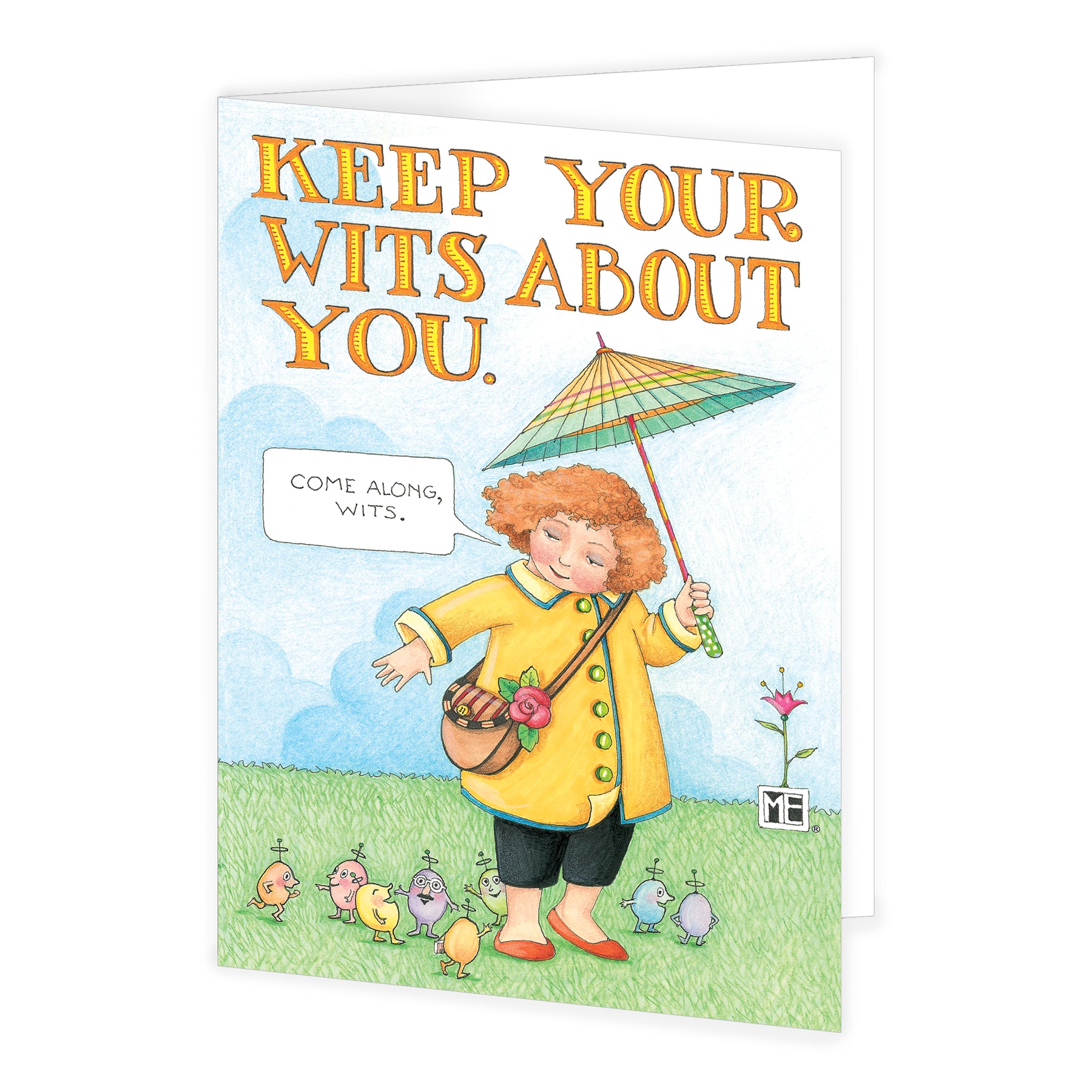 Keep Your Wits About You Greeting Card