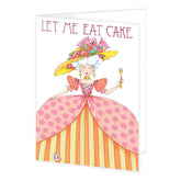 Let Me Eat Cake Greeting Card