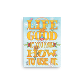 Life Is Good Wall Canvas