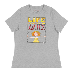 Daily Life Women's T-Shirt